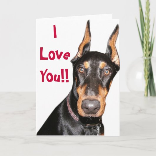 Ich liebe dich!! Dobermann Karte (Vorderseite)