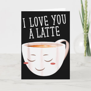 Ich liebe dich ein Latte Lustiger Kaffee Liebe Val Karte