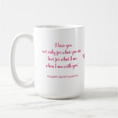 "Ich Liebe dich für das, was du bist"... Valentins Kaffeetasse (Links)