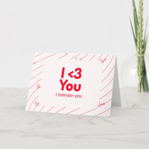 Ich Liebe dich... Ich toleriere dich Feiertagskarte
