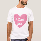 Ich Liebe dich in einem rosa Herz T-Shirt (Vorderseite)
