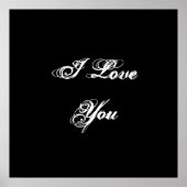 Ich Liebe dich. In einem Skript-Schriftart. Schwar Poster (Vorne)