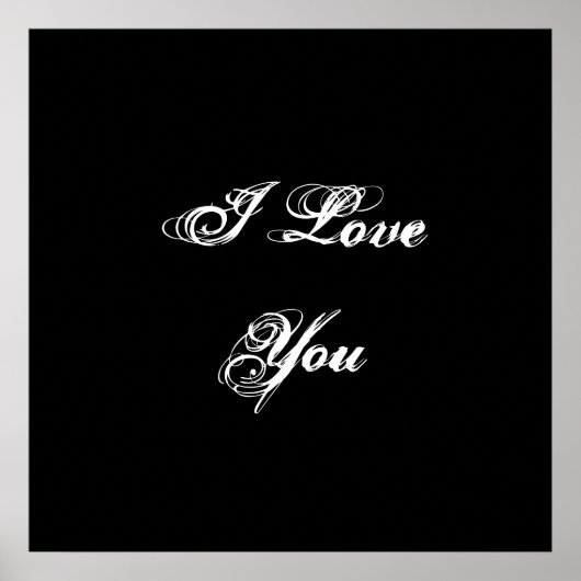 Ich Liebe dich. In einem Skript-Schriftart. Schwar Poster (Vorne)