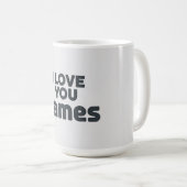 Ich liebe dich James Kaffeetasse (VorderseiteRechts)