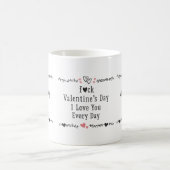 Ich liebe dich jeden Tag Kaffeetasse (Mittel)