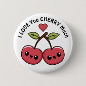 Ich liebe dich Kirsche sehr Button (Vorderseite)