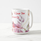 Ich Liebe dich, Liebe Kardinal Kaffeetasse (VorderseiteRechts)