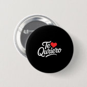 Ich liebe dich lustiger Spruch Herz Liebe spanisch Button (Vorne & Hinten)