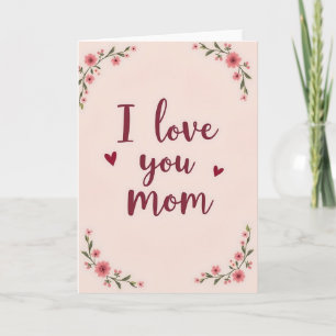 Ich liebe dich Mama Blumenkarte Karte