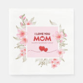 Ich liebe dich, Mama: Elegante rosa florale Mutter Serviette (Vorderseite)
