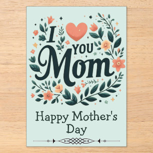 Ich liebe dich, Mama, floraler Kranz - Alles Gute  Acryleinladungen