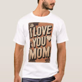 ich liebe dich Mama T-Shirt (Vorderseite)