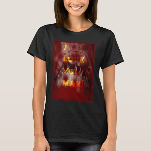 Ich liebe dich Mann! T-Shirt (Vorderseite)