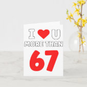Ich liebe dich mehr als 67 Valentines 67 Meme Prem Karte (Gelbe Blume)