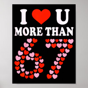 Ich liebe dich mehr als 67 Valentinstag 6 7 Meme 6 Poster
