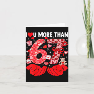 Ich liebe dich mehr als 67 Valentinstage Sechs Sie Karte