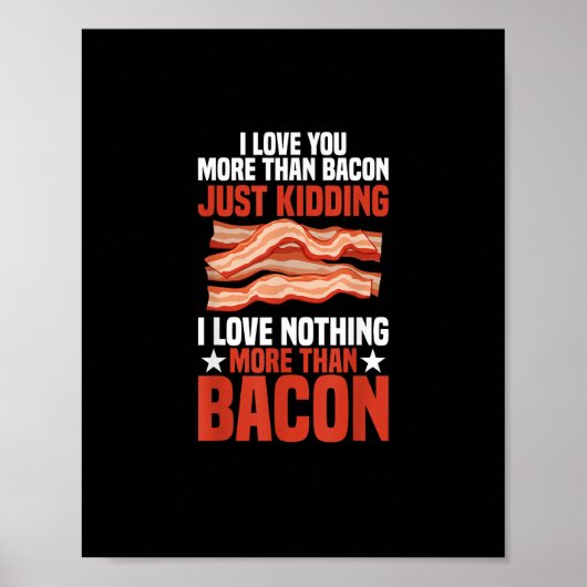 Ich liebe dich mehr als Bacon Lustiger Frühstückss Poster (Vorne)