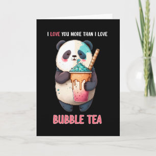 Ich liebe dich mehr als Bubble-Tea-Boba-Panda-Kart Karte