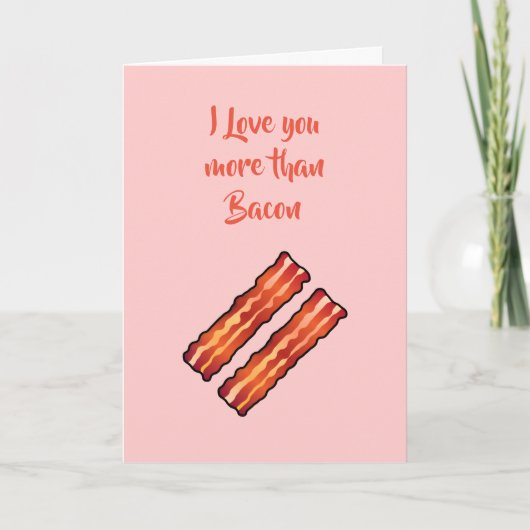 Ich Liebe dich mehr als die Bacon Card in Rosa Karte (Vorderseite)