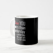 Ich liebe dich mehr als gestern Romantisches Desig Kaffeetasse (Vorderseite Links)