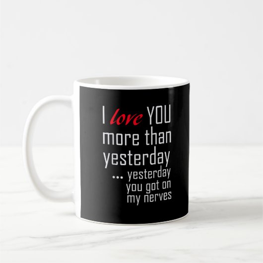 Ich liebe dich mehr als gestern Romantisches Desig Kaffeetasse (Links)