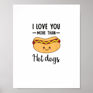 Ich liebe dich mehr als Hot Dogs Lustiger Wurst-Wo Poster