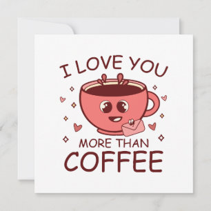 Ich liebe dich mehr als Kaffee Einladung