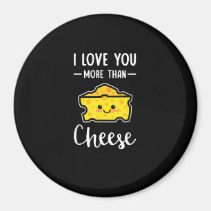Ich liebe dich mehr als Käse Lustiger Kawaii Valen Magnet