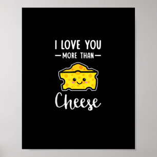 Ich liebe dich mehr als Käse Lustiger Kawaii Valen Poster