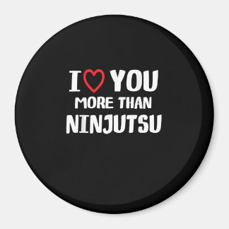 Ich liebe dich mehr als Ninjutsu Lustiges Geschenk Magnet