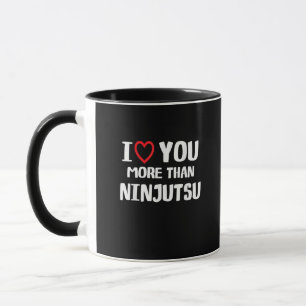 Ich liebe dich mehr als Ninjutsu Lustiges Geschenk Tasse