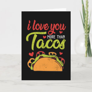 Ich liebe dich mehr als Tacos Lustiger Valentinsta Karte
