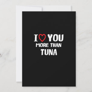 Ich liebe dich mehr als Thunfisch Lustiges Geschen Feiertagskarte