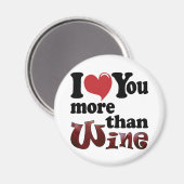 Ich liebe dich mehr als Wein Magnet (Vorderseite/Rückseite)