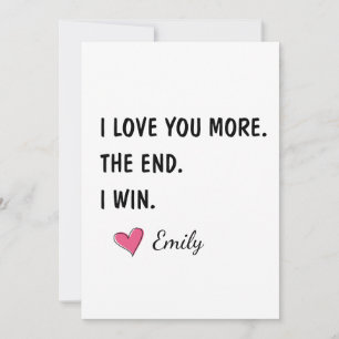 Ich liebe dich mehr Das Ende ich gewinne – Lustige Karte
