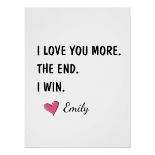Ich liebe dich mehr Das Ende ich gewinne – Lustige Poster