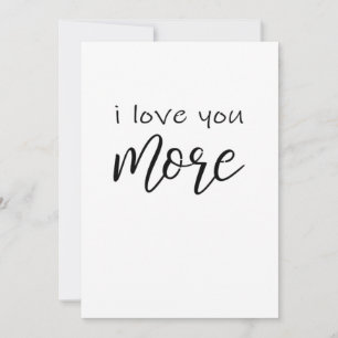 Ich liebe dich mehr, sag es die ganze Zeit, lächel Feiertagskarte