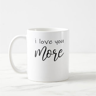 Ich liebe dich mehr, sag es die ganze Zeit, lächel Kaffeetasse