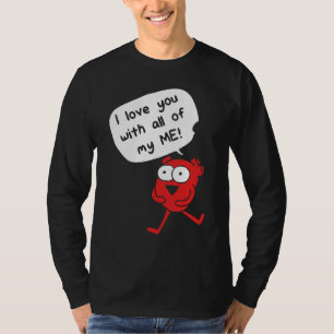 Ich liebe dich mit meinem ganzen Ich – Süßes Valen T-Shirt