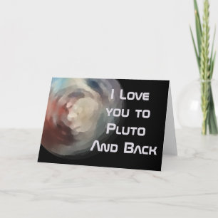 Ich Liebe dich nach Pluto und zurück Karte