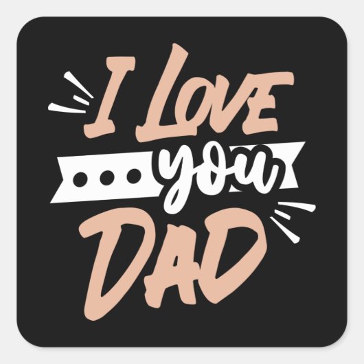 Ich liebe dich Papa Quadratischer Aufkleber (Vorderseite)