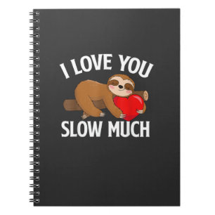 Ich liebe dich sehr langsam - Valentinstag Faultie Notizblock