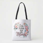 Ich liebe dich sehr, Mama Tasche (Vorderseite)