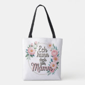 Ich liebe dich sehr, Mama Tasche (Rückseite)