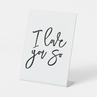 Ich liebe dich so Deko-Schild Sockelschild