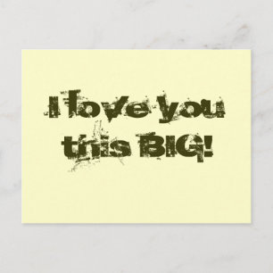 Ich Liebe dich so groß! Postkarte