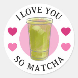 Ich liebe dich so Matcha-Aufkleber Runder Aufkleber