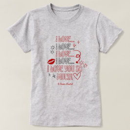 Ich liebe dich so sehr Notiz Romantischer Valentin T-Shirt