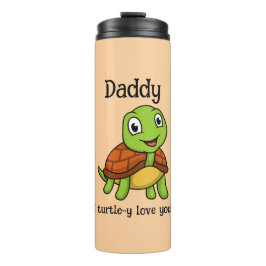 Ich liebe dich total, Daddy! Süße Schildkröte zum  Thermosbecher