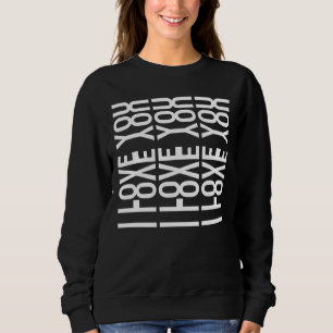 ICH LIEBE DICH - Versteckte Liebesbotschaft Sweatshirt